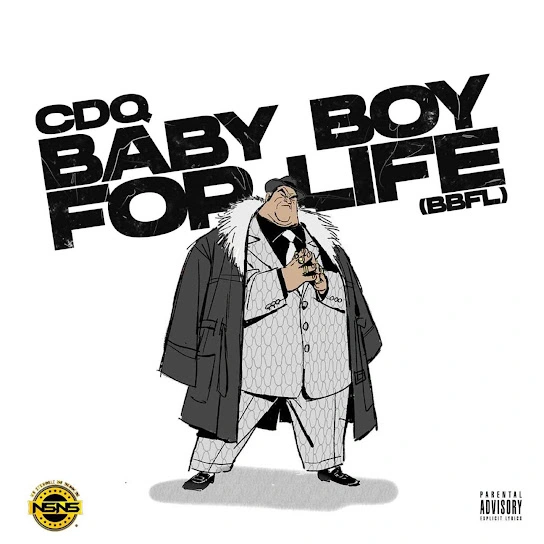 CDQ – Baby Boy For Life BBFL